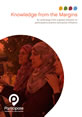 Knowledge from the Margins: An Anthology from a Global Network on Participatory Practice and Policy Influence This is the cover to 'Knowledge from the Margins: An Anthology from a Global Network on Participatory Practice and Policy Influence'.